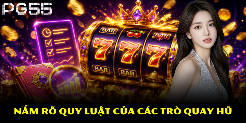Cách Quay Hũ Dễ Nổ – Bí Quyết Và Kinh Nghiệm Thắng Lớn 2 Nắm rõ quy luật của các trò quay hũ